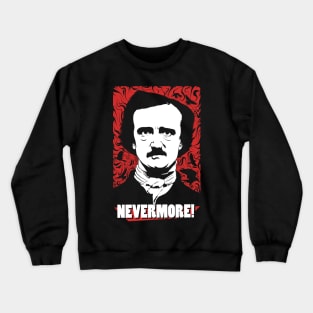 Nevermore! Crewneck Sweatshirt